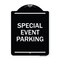 Signmission Special Event Parking Heavy-Gauge Aluminum Architectural Sign, 24" x 18", BW-1824-22880 A-DES-BW-1824-22880 - alternate 1